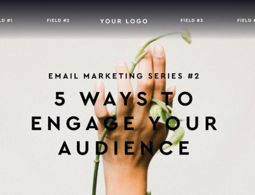 Email Marketing Part Two: How to Engage Your Readership
